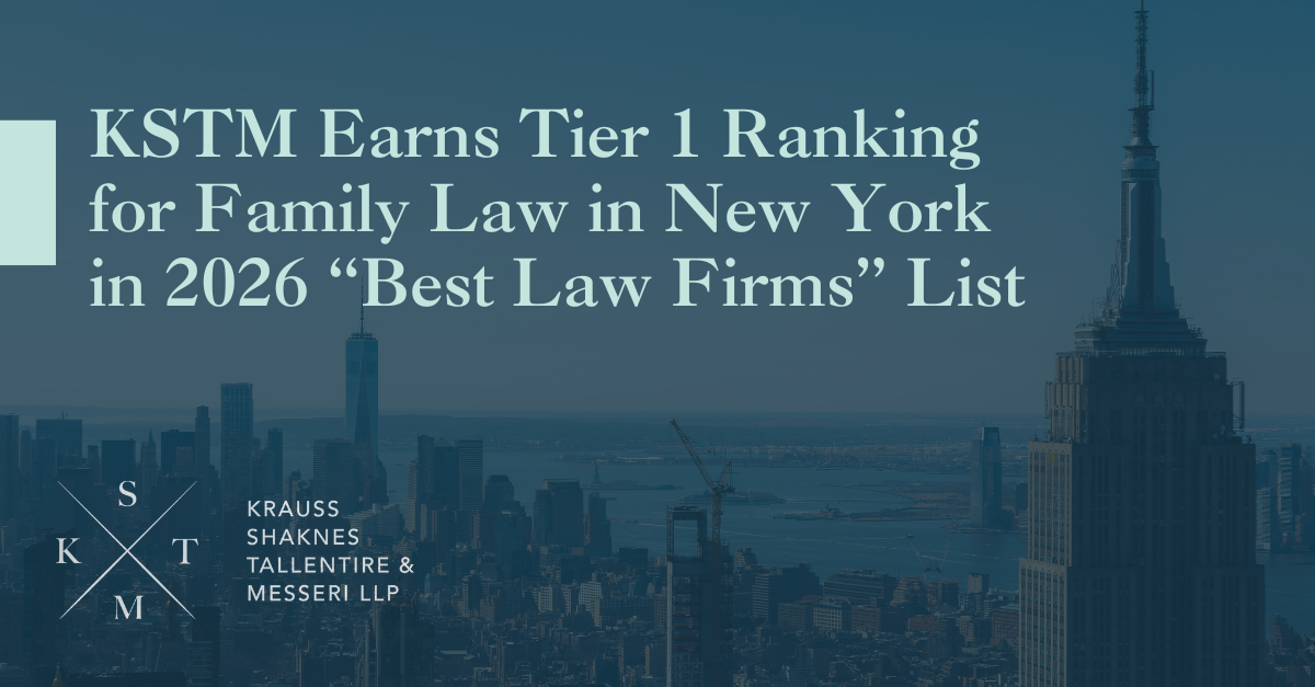 KSTM Earns Tier 1 Ranking for Family Law in New York in 2026 “Best Law ...